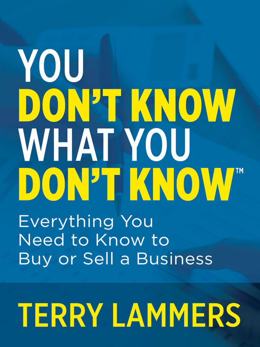 Title details for You Don't Know What You Don't Know<sup>TM</sup> by Terry Lammers - Available